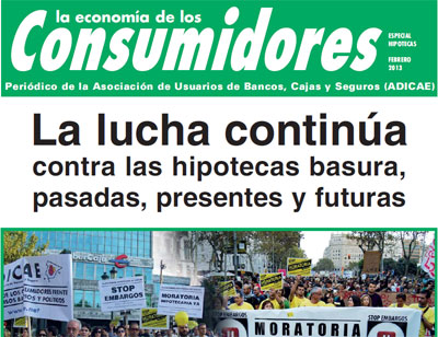 Noticia de Politica 24h: ADICAE. La lucha contina contra las hipotecas basura, pasadas, presentes y futuras