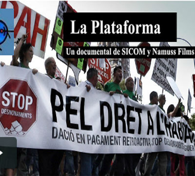 Noticia de Politica 24h: “La Plataforma” Un documental de sicom.tv sobre la PAH
